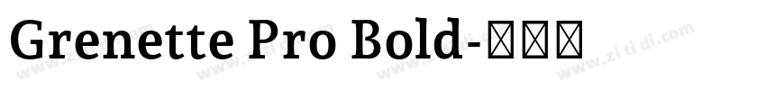Grenette Pro Bold字体转换